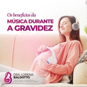 Dra lorena baldotto - Música na Gravidez - música na gestação - musica para bebês - calma na gestação 