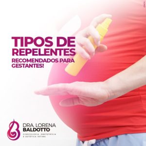 Dra lorena baldotto - repelente para gestante - Repelente na gestação - Repelente para grávidas - dengue na gravida - zica na gestante - febre amarela na gestante 