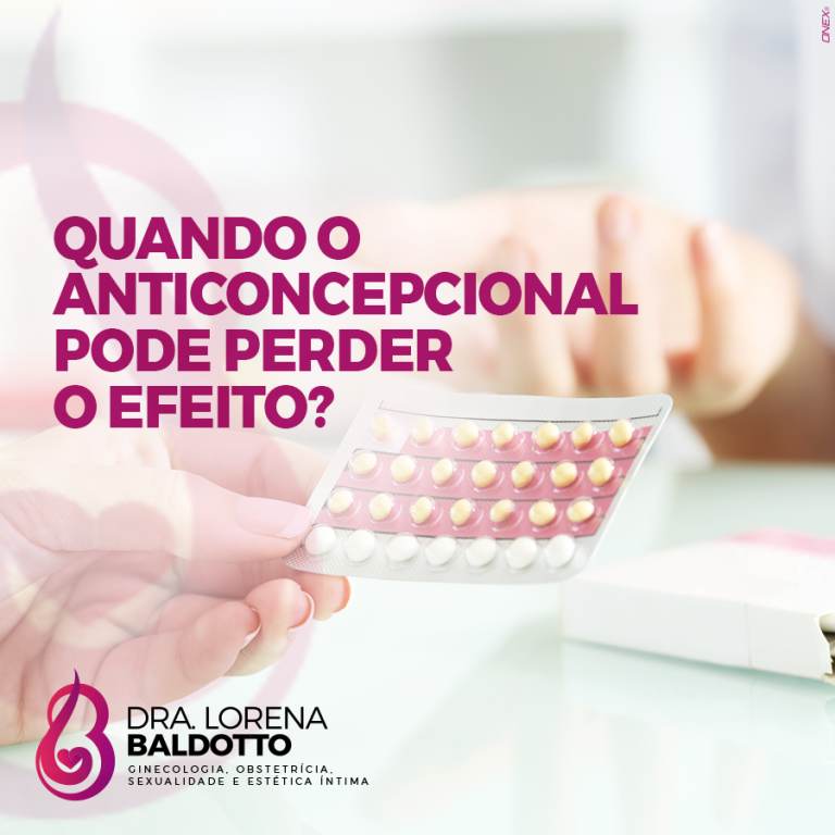 Quando o anticoncepcional pode perder o efeito?