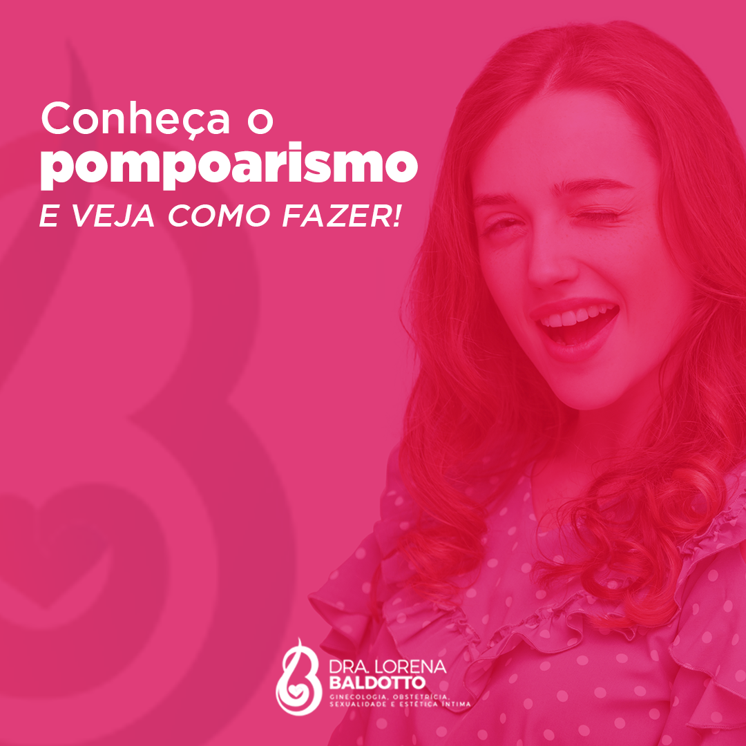 136380538_3658610434246019_707448067272149800_o como fazer pompoarismo