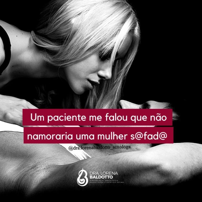 Um paciente me falou que não namoraria uma mulher safada