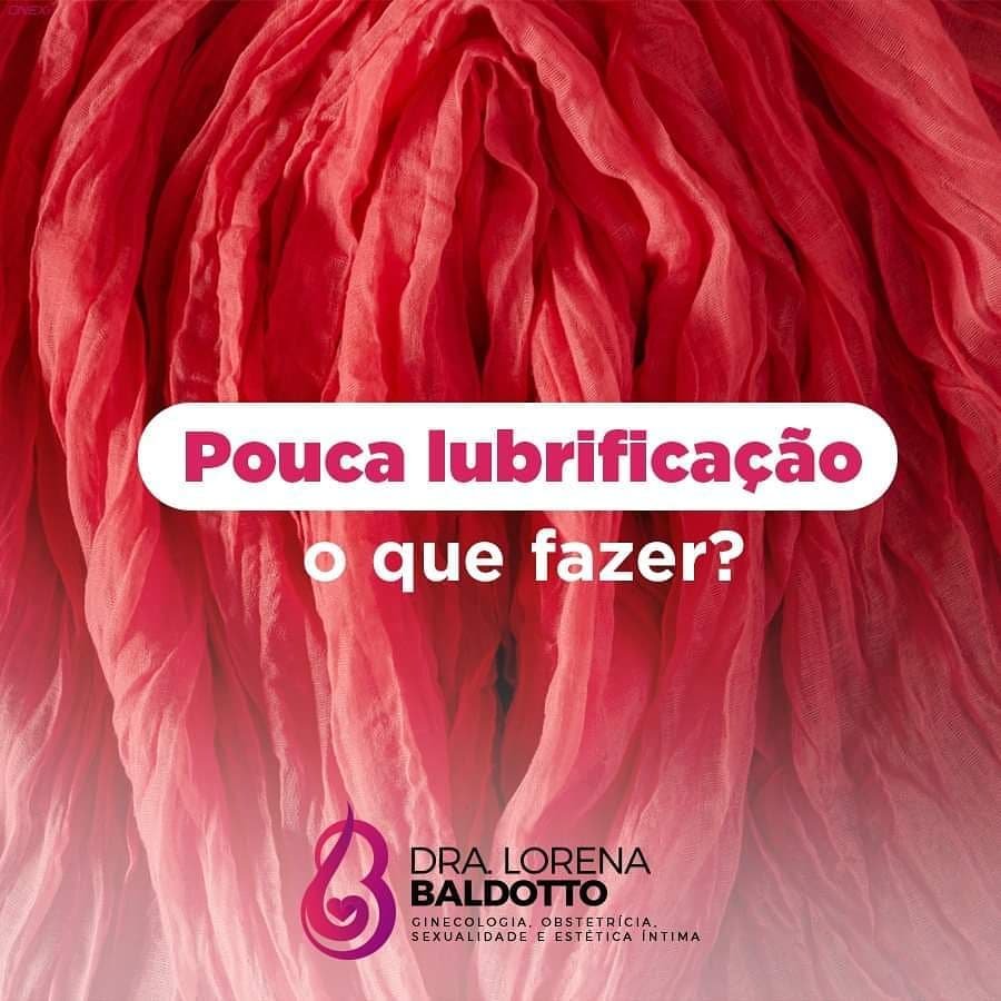 Pouca lubrificação o que fazer? 2 198740358 4087062578067467 8989306638641536298 n - Dra. Lorena Simões Baldotto