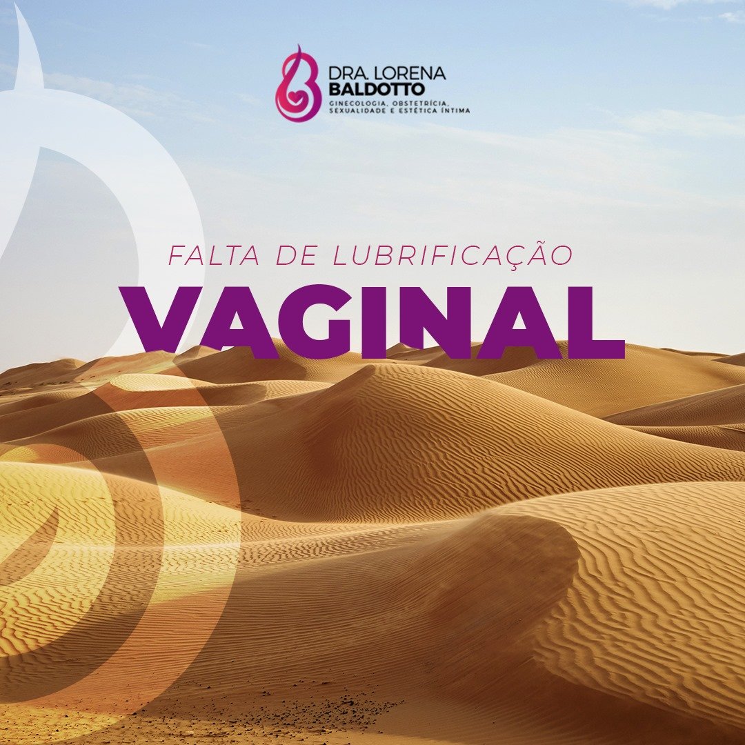Falta de Lubrificação Vaginal - Dra. Lorena Simões Baldotto